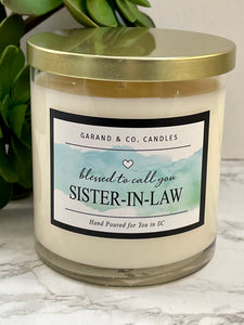 12 oz Clear Glass Jar Candle -  Blessed to Call You Sister-In-Law