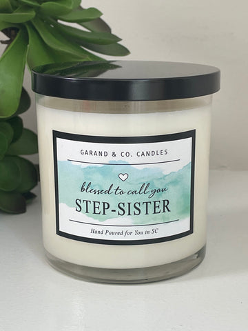 12 oz Clear Glass Jar Candle -  Blessed to Call You Step-Sister
