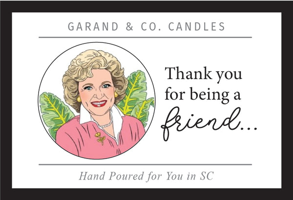 12 oz Clear Glass Jar Candle - Thank You For Being A Friend In Memory of Betty White
