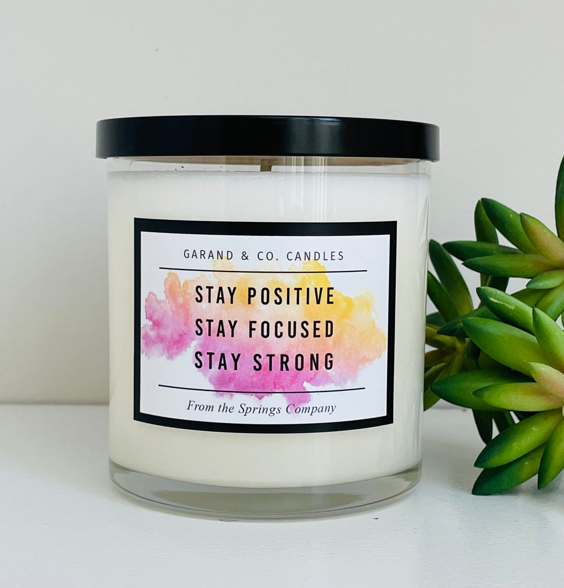 12 oz Clear Glass Jar Candle -  Stay Positive Stay Focused Stay Strong