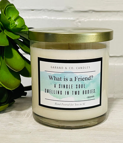 12 oz Clear Glass Jar Candle - What Is A Friend?