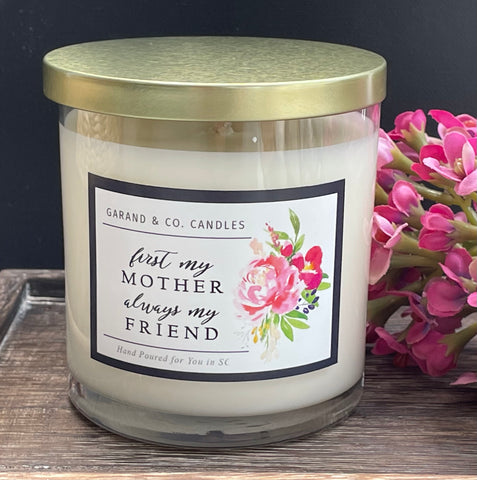 12 oz Clear Glass Jar Candle - First my Mother Always my Friend