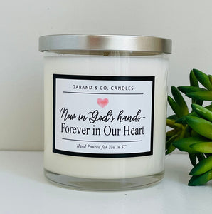 12 oz Clear Glass Jar Candle -  Now in God's Hands Forever in Our Heart
