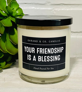 12 oz Clear Glass Jar Candle -  Your Friendship Is A Blessing